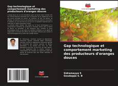 Bookcover of Gap technologique et comportement marketing des producteurs d'oranges douces