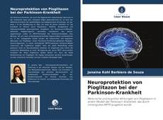 Обложка Neuroprotektion von Pioglitazon bei der Parkinson-Krankheit