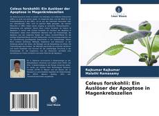 Coleus forskohlii: Ein Auslöser der Apoptose in Magenkrebszellen kitap kapağı