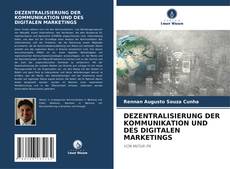 Buchcover von DEZENTRALISIERUNG DER KOMMUNIKATION UND DES DIGITALEN MARKETINGS