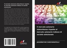 Capa do livro de Il mercato azionario statunitense rispetto al mercato azionario indiano di società selezionate 