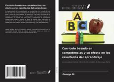 Buchcover von Currículo basado en competencias y su efecto en los resultados del aprendizaje