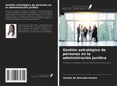 Buchcover von Gestión estratégica de personas en la administración jurídica