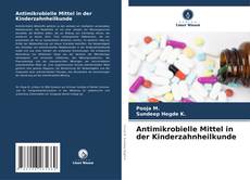 Bookcover of Antimikrobielle Mittel in der Kinderzahnheilkunde