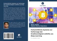 Capa do livro de Fortschrittliche Systeme zur Vorhersage der Kreditwürdigkeit mithilfe von Deep Learning 