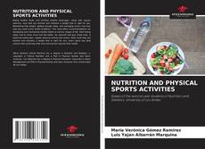 Обложка NUTRITION AND PHYSICAL SPORTS ACTIVITIES