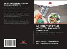 Buchcover von LA NUTRITION ET LES ACTIVITÉS PHYSIQUES SPORTIVES