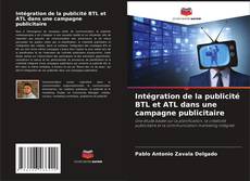 Buchcover von Intégration de la publicité BTL et ATL dans une campagne publicitaire