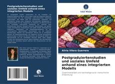 Buchcover von Postgraduiertenstudien und soziales Umfeld anhand eines integrierten Modells
