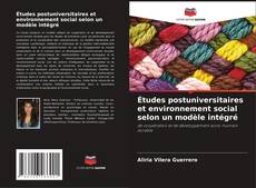 Capa do livro de Études postuniversitaires et environnement social selon un modèle intégré 