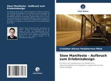 Buchcover von Slow Manifesto - Aufbruch zum Erlebnisdesign