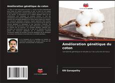 Borítókép a  Amélioration génétique du coton - hoz