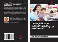 The portfolio as an evaluation tool to strengthen learning and development kitap kapağı