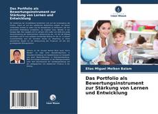 Portada del libro de Das Portfolio als Bewertungsinstrument zur Stärkung von Lernen und Entwicklung