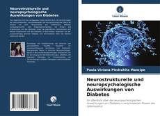 Copertina di Neurostrukturelle und neuropsychologische Auswirkungen von Diabetes