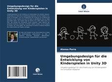 Buchcover von Umgebungsdesign für die Entwicklung von Kinderspielen in Unity 3D