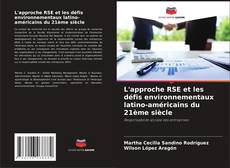 Buchcover von L'approche RSE et les défis environnementaux latino-américains du 21ème siècle