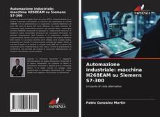 Copertina di Automazione industriale: macchina H268EAM su Siemens S7-300