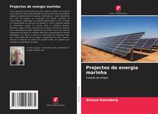 Bookcover of Projectos de energia marinha