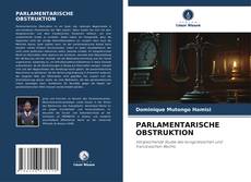 Bookcover of PARLAMENTARISCHE OBSTRUKTION