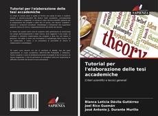 Bookcover of Tutorial per l'elaborazione delle tesi accademiche