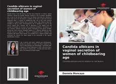 Buchcover von Candida albicans in vaginal secretion of women of childbearing age