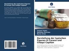 Portada del libro de Darstellung der typischen Figuren El Coraza und Chaqui Capitán