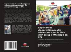Capa do livro de Expériences d'apprentissage des adolescents par le biais d'un groupe Whatsapp en EFL 