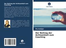 Buchcover von Der Beitrag der Achtsamkeit zum Coaching