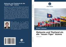 Обложка Malaysia und Thailand als die "neuen Tiger" Asiens