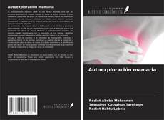 Buchcover von Autoexploración mamaria