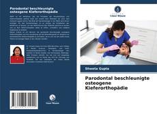 Portada del libro de Parodontal beschleunigte osteogene Kieferorthopädie