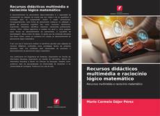 Borítókép a  Recursos didácticos multimédia e raciocínio lógico matemático - hoz