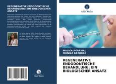 Bookcover of REGENERATIVE ENDODONTISCHE BEHANDLUNG: EIN BIOLOGISCHER ANSATZ