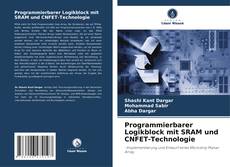 Portada del libro de Programmierbarer Logikblock mit SRAM und CNFET-Technologie
