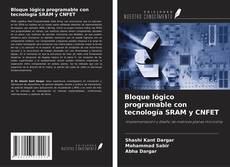 Buchcover von Bloque lógico programable con tecnología SRAM y CNFET