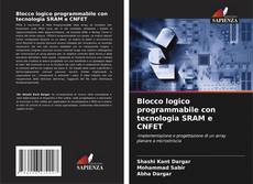 Capa do livro de Blocco logico programmabile con tecnologia SRAM e CNFET 