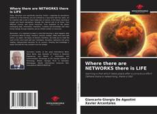 Capa do livro de Where there are NETWORKS there is LIFE 