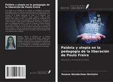 Capa do livro de Paideia y utopía en la pedagogía de la liberación de Paulo Freire 