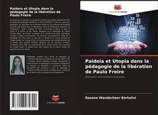 Bookcover of Paideia et Utopia dans la pédagogie de la libération de Paulo Freire