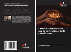 Copertina di Lettura trasformativa per la costruzione della cittadinanza