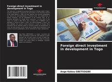 Buchcover von Foreign direct investment in development in Togo