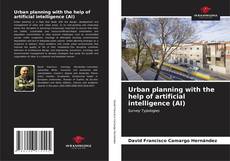 Portada del libro de Urban planning with the help of artificial intelligence (AI)