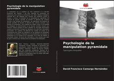 Psychologie de la manipulation pyramidale kitap kapağı