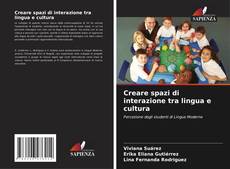 Portada del libro de Creare spazi di interazione tra lingua e cultura