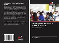 Bookcover of Intelligenza emotiva e clima in classe