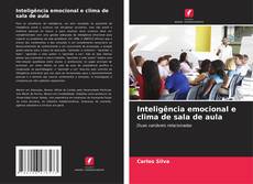 Bookcover of Inteligência emocional e clima de sala de aula