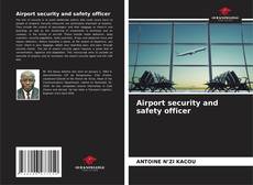 Bookcover of Airport security and safety officer