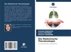Capa do livro de Die Medizinische Thorakoskopie 