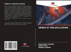 Couverture de GÈNES ET MALOCCLUSION